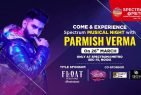 Parmish Verma To Set The Stage On Fire At Spectrum Metro, Noida